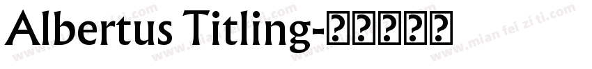 Albertus Titling字体转换